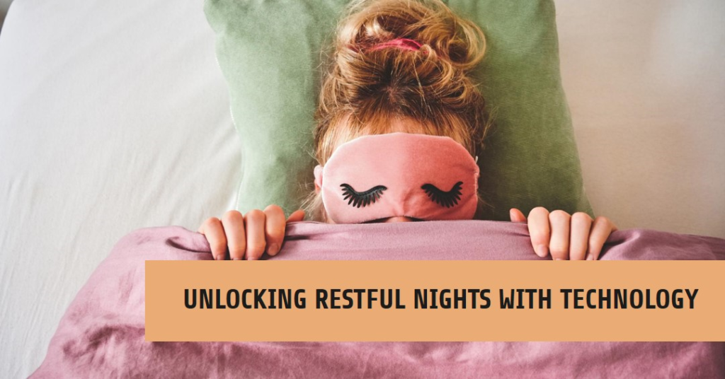 Unlocking Restful Nights: The Synergy of Technology and Sleep – Raise ...